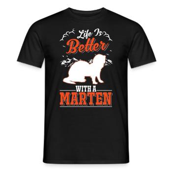 Life is better with a Marten Tree Marten Marten Marten - Men's T-Shirt - black - Front - AI Model Male 178 light (178cm)