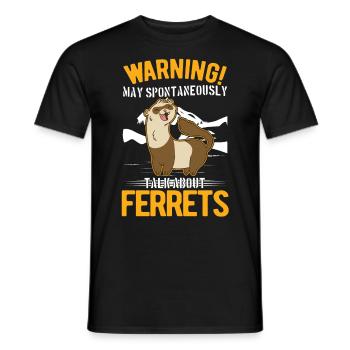 May spontaneously talk about Ferrets Frettchen - Männer T-Shirt - Schwarz - Vorne - AI Model Male 178 light (178cm)