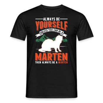 Always be yourself Marten Tree Marten Marten Marten - Men's T-Shirt - black - Front - AI Model Male 178 light (178cm)