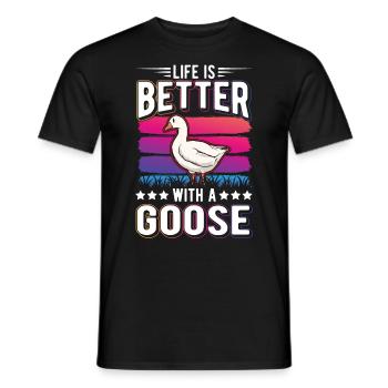 Life is better with a Goose Goose Breeder Goose - Men's T-Shirt - black - Front - AI Model Male 178 light (178cm)