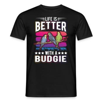 Life is better with a Budgie Budgie Parakeet Parakeet - Men's T-Shirt - black - Front - AI Model Male 178 light (178cm)