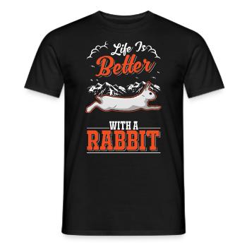 Life is better with a Rabbit Hase Kaninchen - Männer T-Shirt - Schwarz - Vorne - AI Model Male 178 light (178cm)