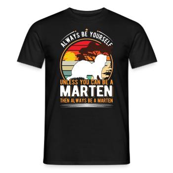 Always be yourself Marten Tree Marten Marten Marten - Men's T-Shirt - black - Front - AI Model Male 178 light (178cm)