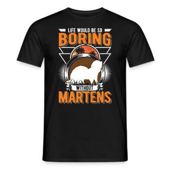 La vie serait si ennuyeuse sans Martens Marder - T-shirt homme - noir - Devant - AI Model Male 178 light (178cm)