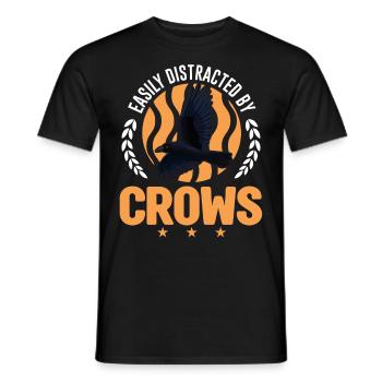 Easily distracted by Crows Krähe Rabe Rabenkrähe - Männer T-Shirt - Schwarz - Vorne - AI Model Male 178 light (178cm)