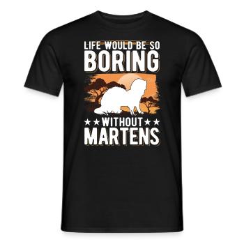 La vie serait si ennuyeuse sans Martens Marder - T-shirt homme - noir - Devant - AI Model Male 178 light (178cm)