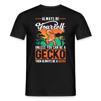 Always be yourself Unless you can be a Gecko - Männer T-Shirt - Schwarz - Vorne - AI Model Male 178 light (178cm)