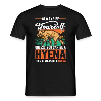 Soyez toujours vous-même Sauf si vous pouvez être une Hyena Hyäne - T-shirt homme - noir - Devant - AI Model Male 178 light (178cm)