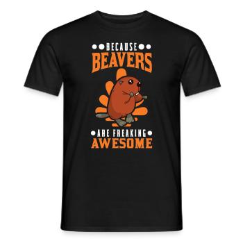 Because Beavers are freaking awesome Biber - Männer T-Shirt - Schwarz - Vorne - AI Model Male 178 light (178cm)