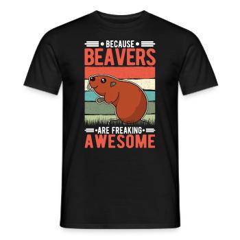 Because Beavers are freaking awesome Biber - Männer T-Shirt - Schwarz - Vorne - AI Model Male 178 light (178cm)