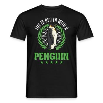 Life is better with a Penguin Pinguin - Männer T-Shirt - Schwarz - Vorne - AI Model Male 178 light (178cm)