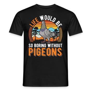 Pigeon Cadeau Pigeon Colombier Plus Chic Pigeon Voyageur - T-shirt homme - noir - Devant - AI Model Male 178 light (178cm)