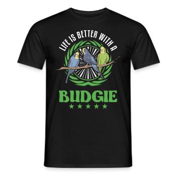 Life is better with a Budgie Budgie Parakeet Parakeet - Men's T-Shirt - black - Front - AI Model Male 178 light (178cm)