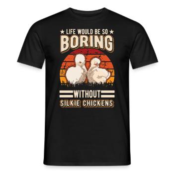 La vie serait si ennuyeuse sans Silkie Chickens - T-shirt homme - noir - Devant - AI Model Male 178 light (178cm)