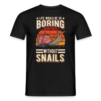 La vie serait si ennuyeuse sans Snails Snail - T-shirt homme - noir - Devant - AI Model Male 178 light (178cm)