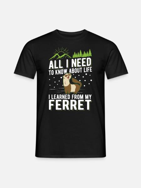 Frettchen Spruch Ferret - Männer T-Shirt - Schwarz