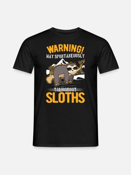 Sloth Sloth Warning - Men's T-Shirt - black