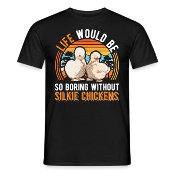 La vie serait tellement ennuyeuse sans Silkie Chickens - T-shirt homme - noir - Devant - AI Model Male 178 light (178cm)