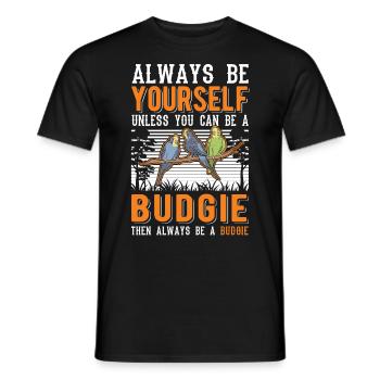 Toujours être toi-même Perruche perruche - T-shirt homme - noir - Devant - AI Model Male 178 light (178cm)