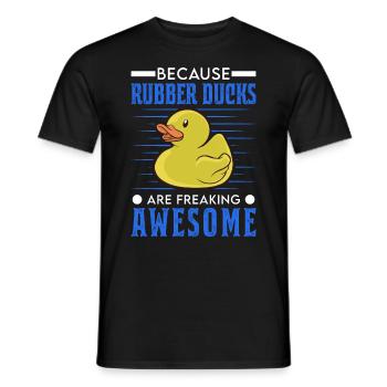 Because Rubber Ducks are freaking awesome - Men's T-Shirt - black - Front - AI Model Male 178 light (178cm)