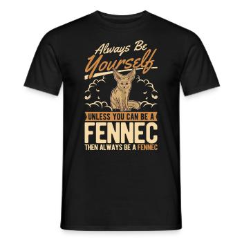 Always be yourses Fennec Wüstenfuchs Fennek - Männer T-Shirt - Schwarz - Vorne - AI Model Male 178 light (178cm)