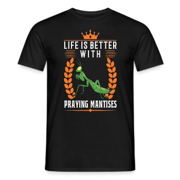 Life is better with praying mantises - Men's T-Shirt - black - Front - AI Model Male 178 light (178cm)