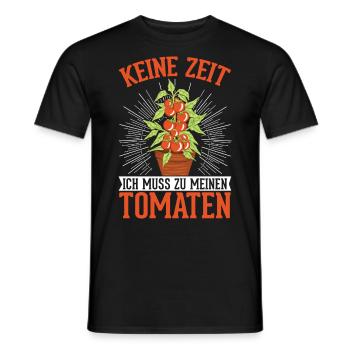 Keine Zeit Ich muss zu meinen Tomaten Paradeiser - Männer T-Shirt - Schwarz - Vorne - AI Model Male 178 light (178cm)