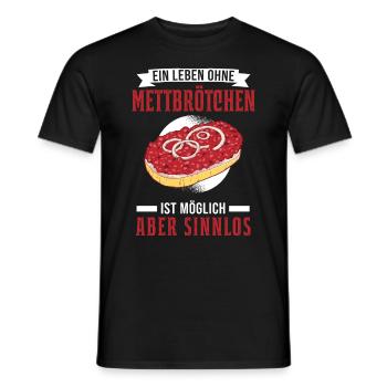 Mettbrötchen Liebhaber Mett Hackepeter - Männer T-Shirt - Schwarz - Vorne - AI Model Male 178 light (178cm)