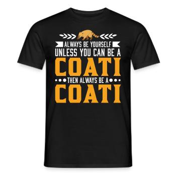 Soyez toujours vous-même Coati Nasenbär - T-shirt homme - noir - Devant - AI Model Male 178 light (178cm)