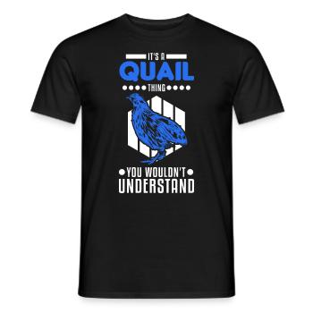 Wachtel Ding Wachtelzucht Wachtelzüchter - Männer T-Shirt - Schwarz - Vorne - AI Model Male 178 light (178cm)