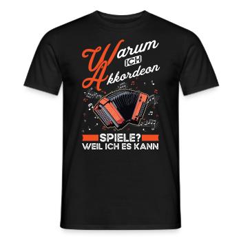 Warum ich Akkordeon spiele? Weil ich es kann - Männer T-Shirt - Schwarz - Vorne - AI Model Male 178 light (178cm)
