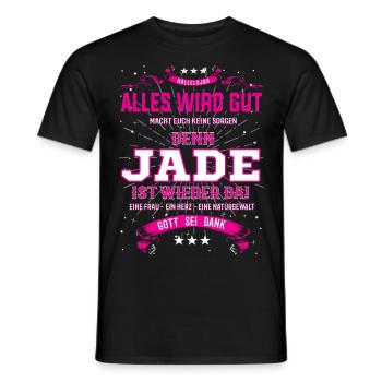 Alles wird gut, denn Jade ist wieder da - Männer T-Shirt - Schwarz - Vorne - AI Model Male 178 light (178cm)