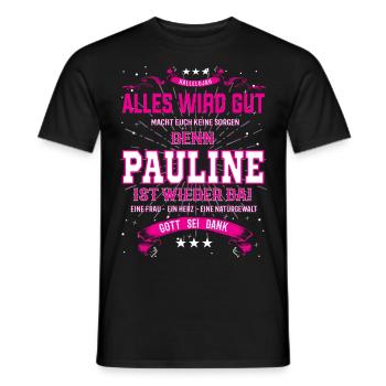 alles wird gut, denn Pauline ist wieder da - Männer T-Shirt - Schwarz - Vorne - AI Model Male 178 light (178cm)