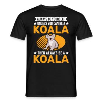 Always be yourself Koala - Männer T-Shirt - Schwarz - Vorne - AI Model Male 178 light (178cm)
