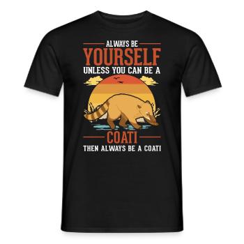 Soyez toujours vous-même Coati Nasenbär - T-shirt homme - noir - Devant - AI Model Male 178 light (178cm)