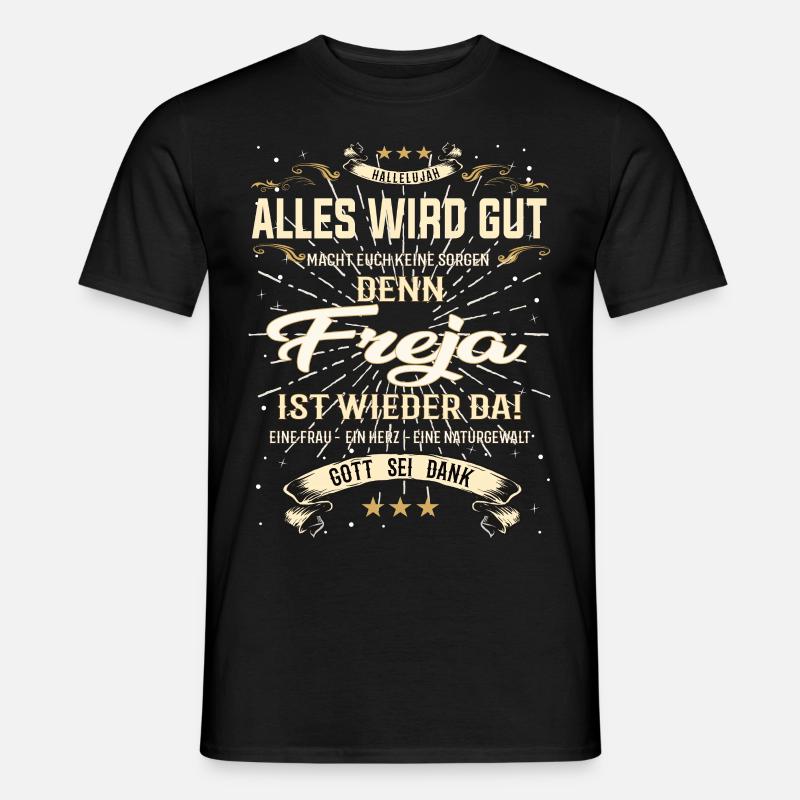 Freja Design, alles wird gut - Männer T-Shirt - Schwarz