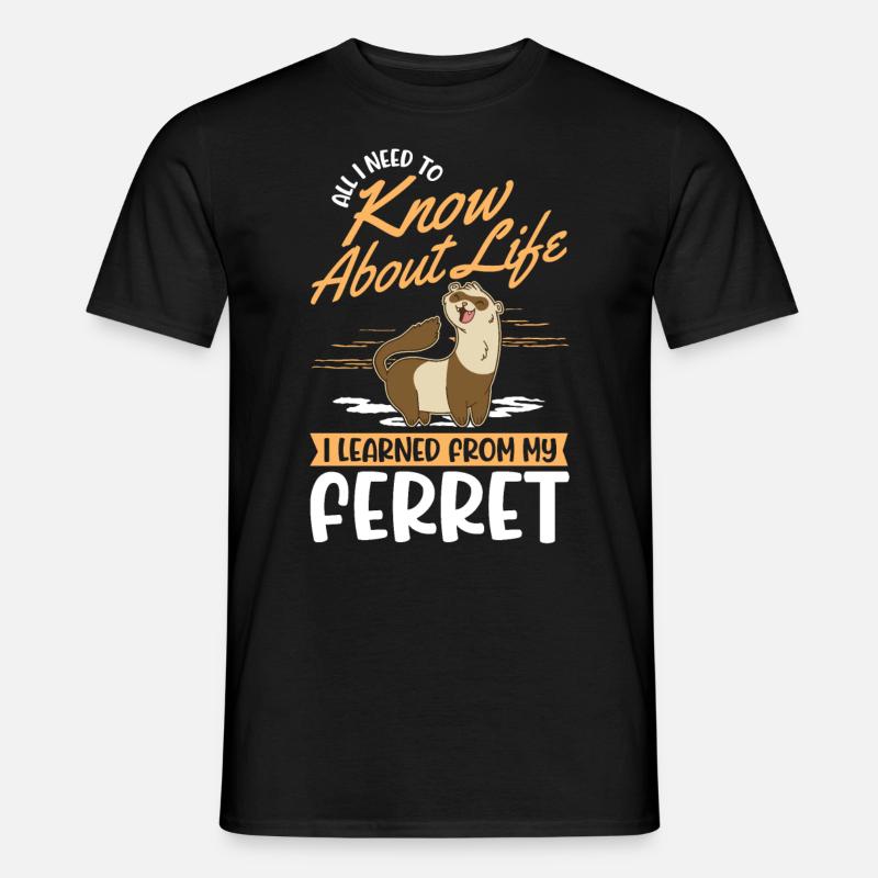 Frettchen Spruch Ferret - Männer T-Shirt - Schwarz