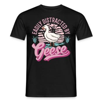Easily distracted by Geese Gänsezüchter Gänse - Männer T-Shirt - Schwarz - Vorne - AI Model Male 178 light (178cm)