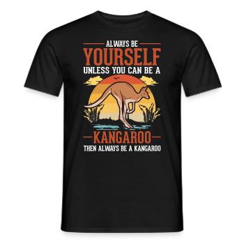 Always be yourself Kangaroo Australia Kangaroo - Men's T-Shirt - black - Front - AI Model Male 178 light (178cm)