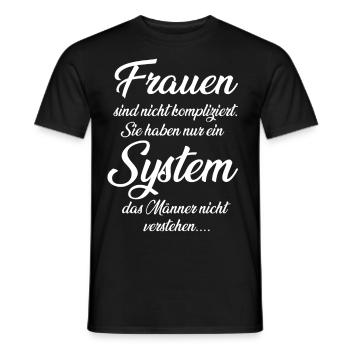 Frauen sind nicht kompliziert, Frau mit System - Männer T-Shirt - Schwarz - Vorne - AI Model Male 178 light (178cm)