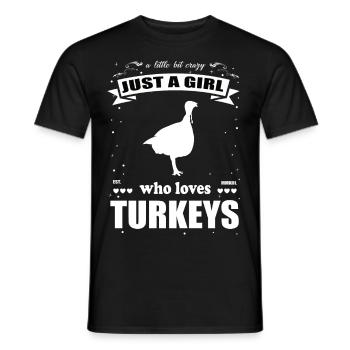 Just a Girl who loves Truthahn Outfit - Männer T-Shirt - Schwarz - Vorne - AI Model Male 178 light (178cm)