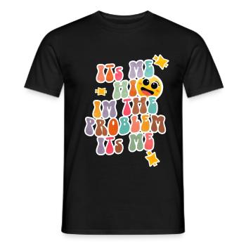 Hi I'm A Problem It's Me Retro Groovy Funny Humor - Men's T-Shirt - black - Front - AI Model Male 178 light (178cm)