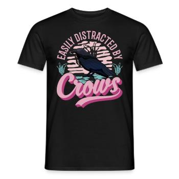 Easily distracted by Crows Krähe Rabe Rabenkrähe - Männer T-Shirt - Schwarz - Vorne - AI Model Male 178 light (178cm)