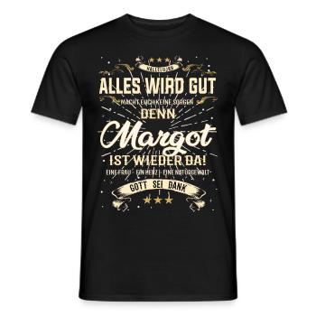 Alles wird gut denn Margot Ist da Outfit - Männer T-Shirt - Schwarz - Vorne - AI Model Male 178 light (178cm)
