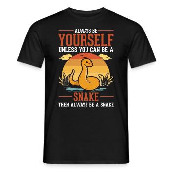 Always Be Yourself Snake Schlange - Men's T-Shirt - black - Front - AI Model Male 178 light (178cm)