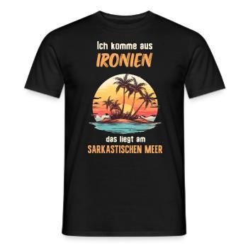 Ich komme aus Ironien liegt am sarkastischen Meer - Männer T-Shirt - Schwarz - Vorne - AI Model Male 178 light (178cm)