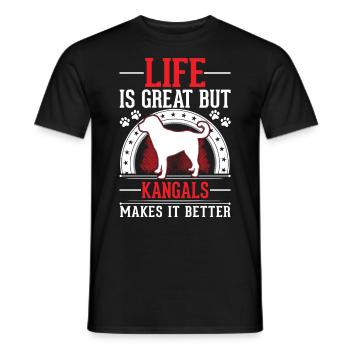 Life is great But Kangals makes it better - Men's T-Shirt - black - Front - AI Model Male 178 light (178cm)