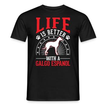 Life is better with a Galgo Espanol - Men's T-Shirt - black - Front - AI Model Male 178 light (178cm)