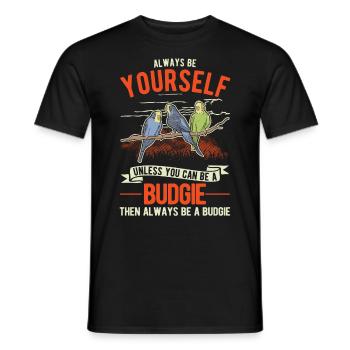 Soyez toujours vous-même Perruche perruche perruche - T-shirt homme - noir - Devant - AI Model Male 178 light (178cm)