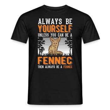 Always be yourses Fennec Wüstenfuchs Fennek - Männer T-Shirt - Schwarz - Vorne - AI Model Male 178 light (178cm)